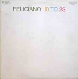 Jose Feliciano-Feliciano 10 to 23 LP