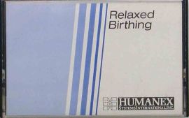 Humanex systems Relaxed Birthing Cassette