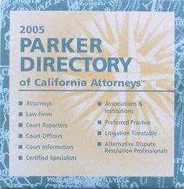 2005 Parker Directory of California Attorneys