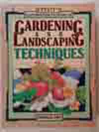 Illustrated Encyclopedia of Gardening and Landscaping Techniques