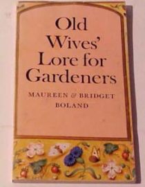 Old Wives' Lore for Gardeners