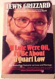 If Love Were Oil, I'd Be About A Quart Low