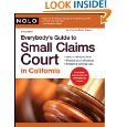 Everybody's Guide to Small Claims Court in California -