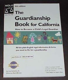 "Guardianship Book for California, The - How to Become a Child's