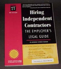 Hiring Independent Contractors - The Employer's Legal Guide