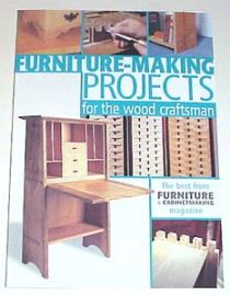 FURNITURE-MAKING PROJECTS FOR THE WOOD CRAFTSMAN