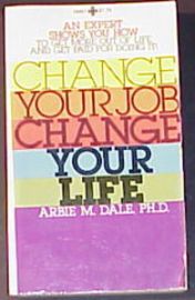 CHANGE YOUR JOB-CHANGE YOUR LIFE