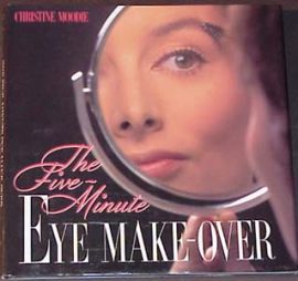 THE FIVE MINUTE EYE MAKEOVER