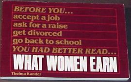 WHAT WOMEN EARN-Before YOU get a Job-?