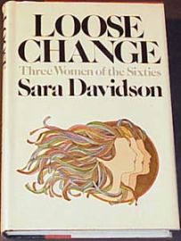LOOSE CHANGE-Three Women of the Sixties