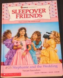 Sleepover Friends - #25 Stephanie and the Wedding