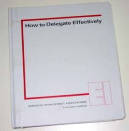 HOW TO DELEGATE EFFECTIVELY