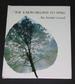 THE EARTH BEGINS TO SING-AN EASTER CAROL-HALLMARK COLLECTOR BOOK