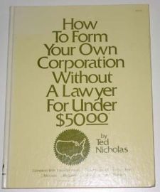 HOW TO FORM YOUR WON CORPORATION WITHOUT A LAWYER FOR UNDER $50.