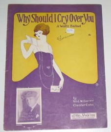 WHY SHOULD I CRY OVER YOU? SHEET MUSIC