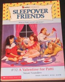 Sleepover Friends - #32 A Valentine for Patti