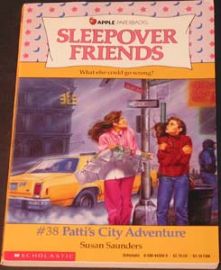 Sleepover Friends - #38 Patti's City Adventure